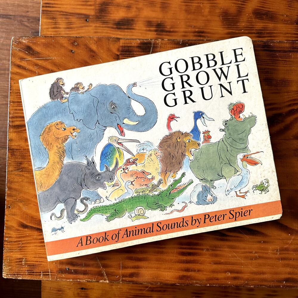 Vintage 1988 Gobble Growl Grunt A Book Of Animal Sounds Hardcover Board Book